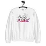 Make Magic Sweatshirt